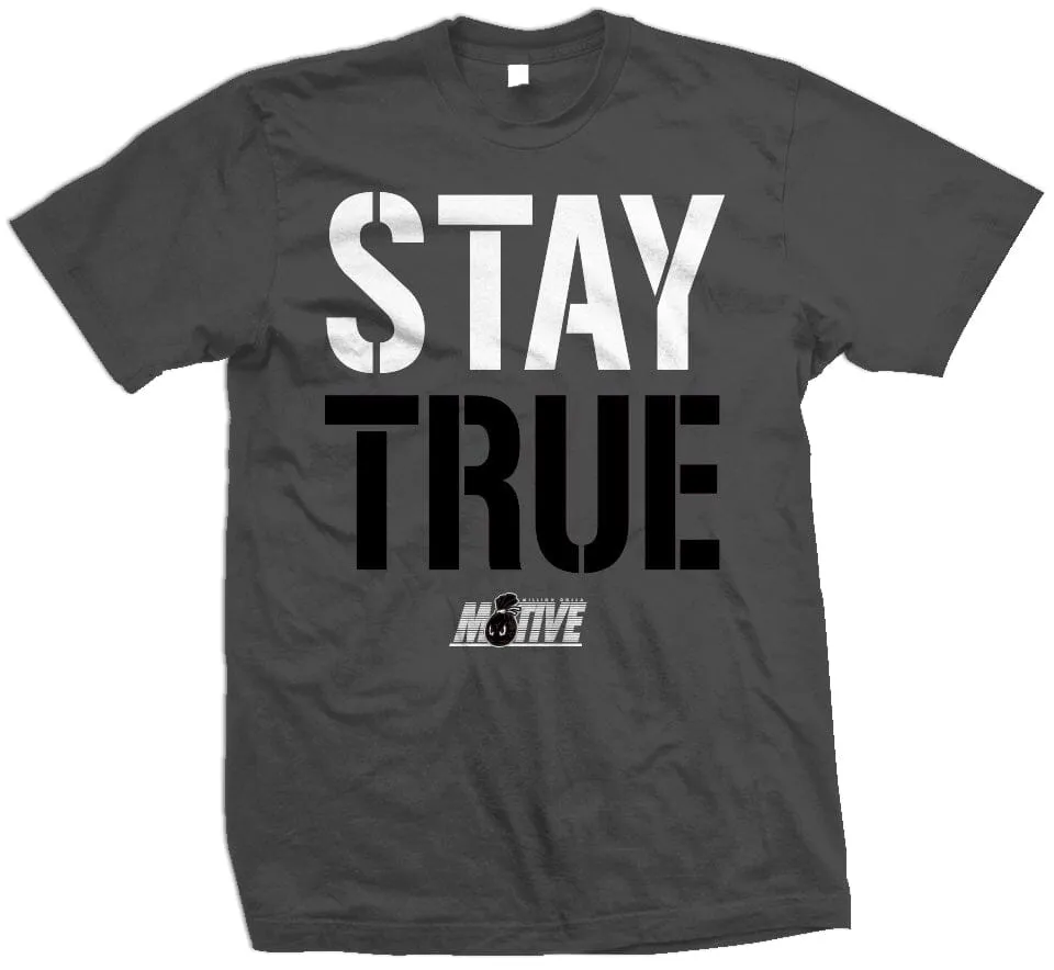 Stay True - Dark Grey T-Shirt